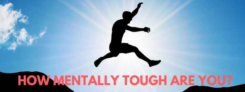 Mental Toughness Test How Mentally Tough Are You Mental Toughness Inc 