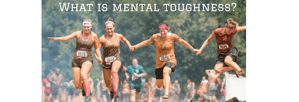  What Is Mental Toughness definition 2 Mental Toughness Inc 